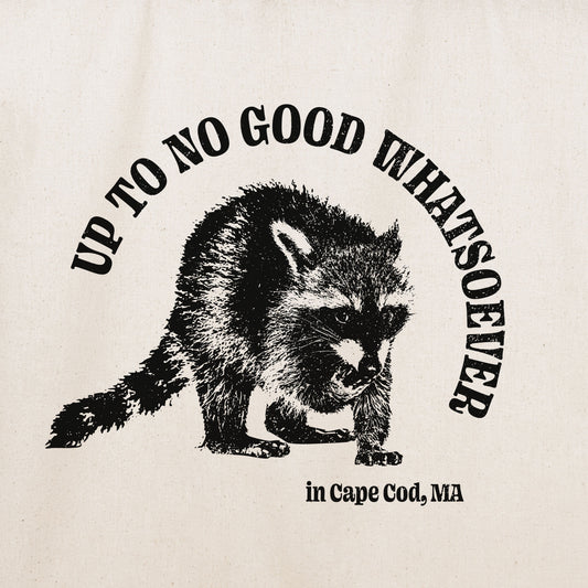Up To No Good Whatsoever Tote