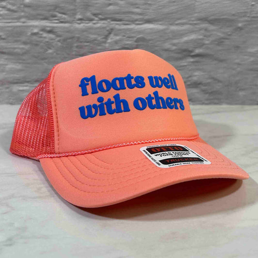 Floats Well With Others Trucker Hat