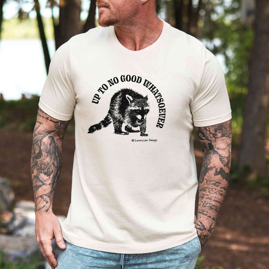 Up To No Good Whatsoever T-Shirt