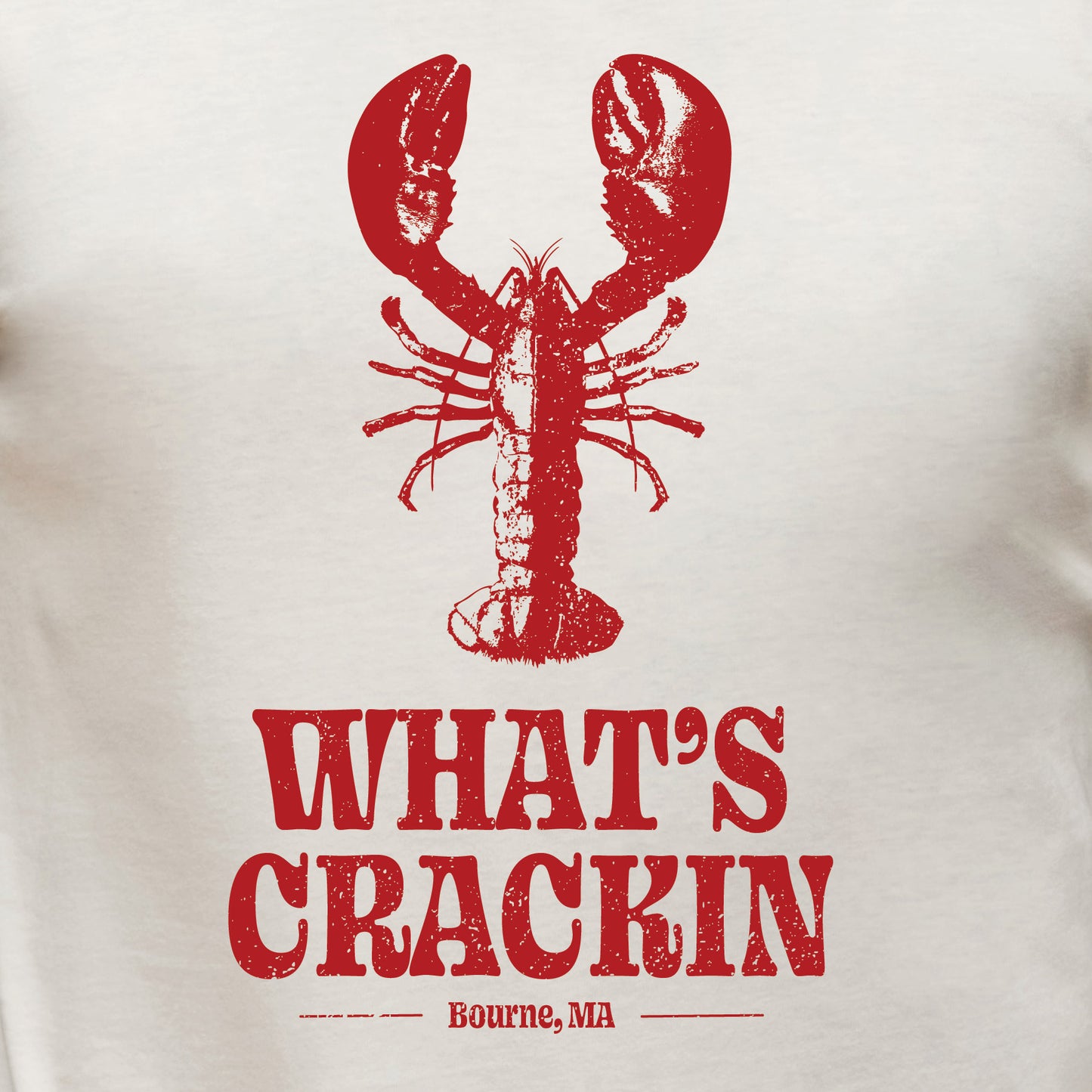 What's Crackin Shirt, Bourne, Ma