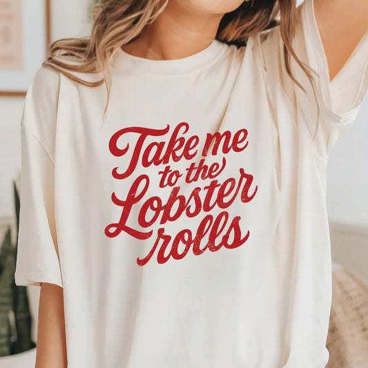 Take Me To The Lobster Rolls T-Shirt