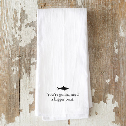 You're Gonna Need a Bigger Boat Tea Towel