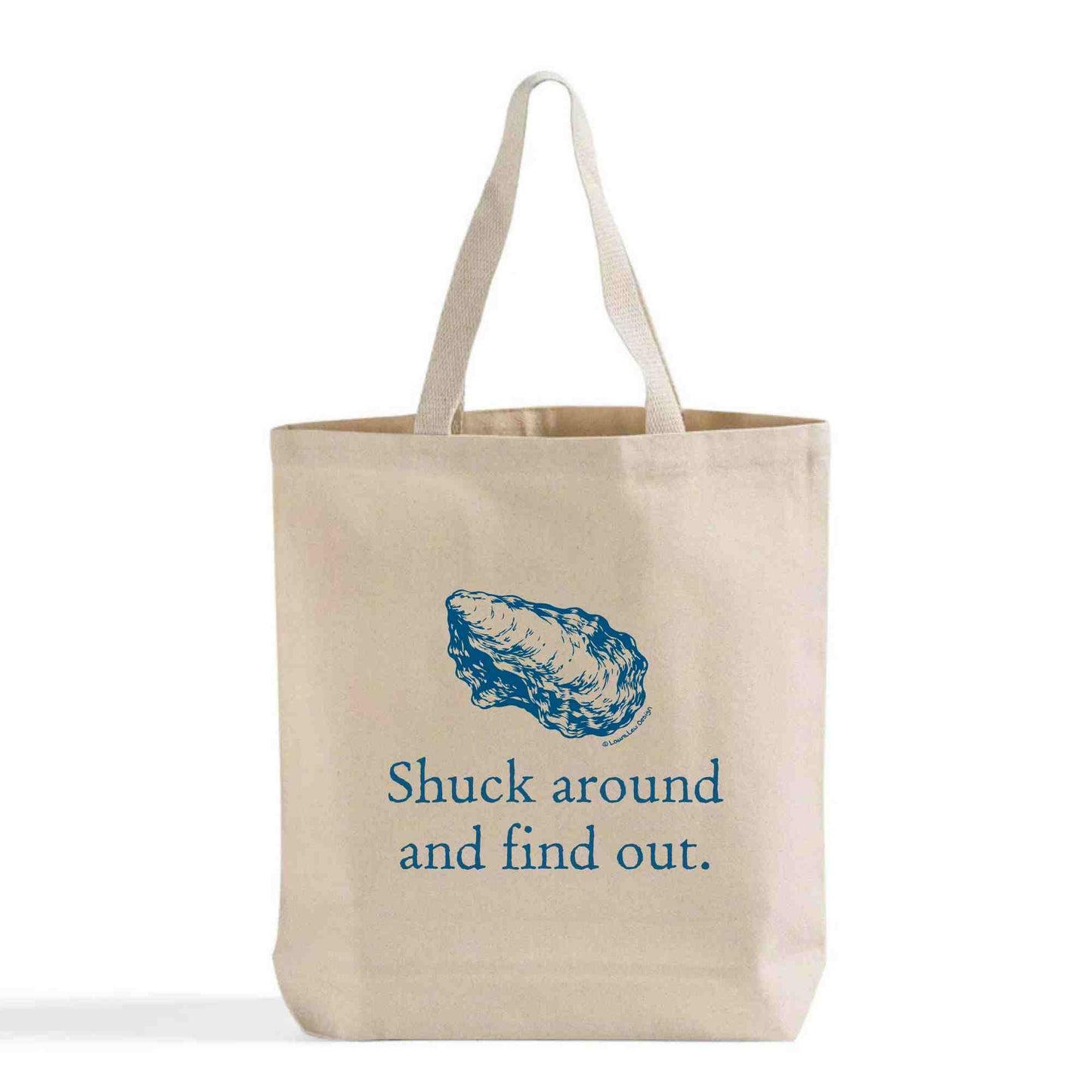 Shuck Around And Find Out Tote
