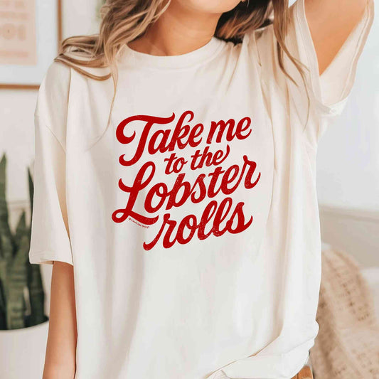 Take Me To The Lobster Rolls T-Shirt