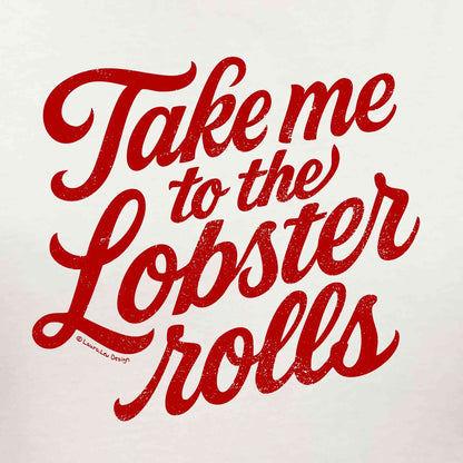 Take Me To The Lobster Rolls Tee