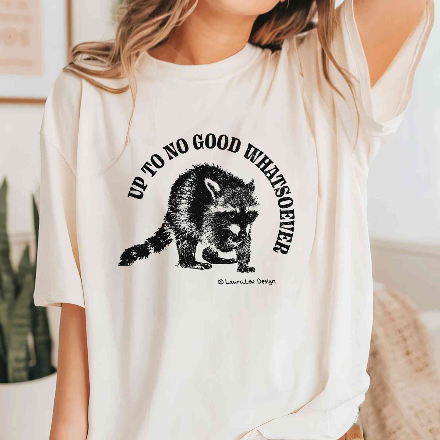Up To No Good Whatsoever T-Shirt