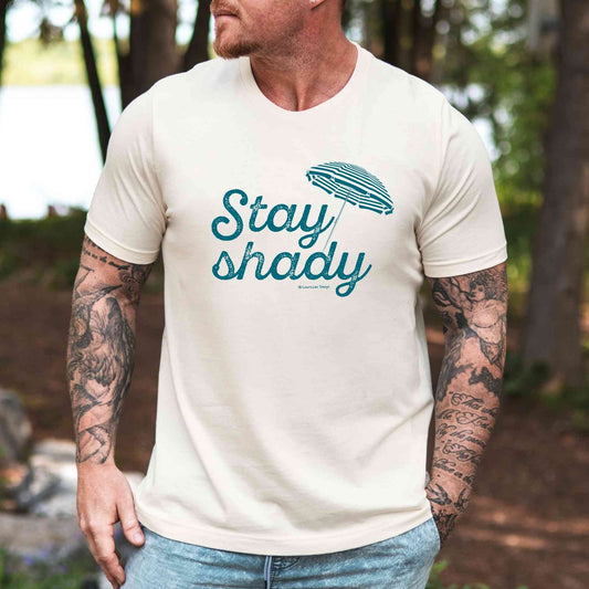 Stay Shady T-Shirt