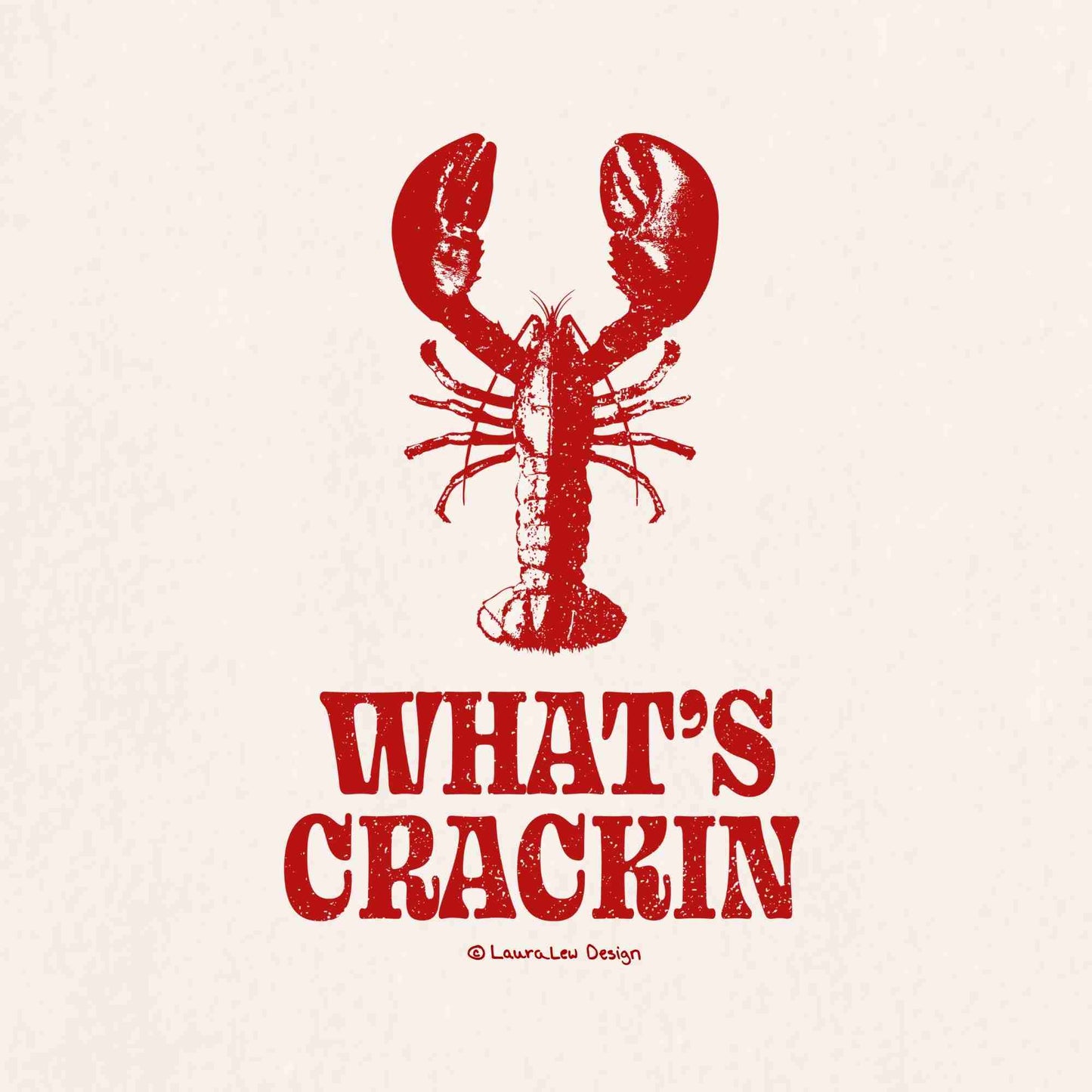 What's Crackin Lobster Tee