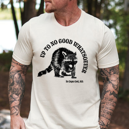 Up To No Good Whatsoever T-Shirt