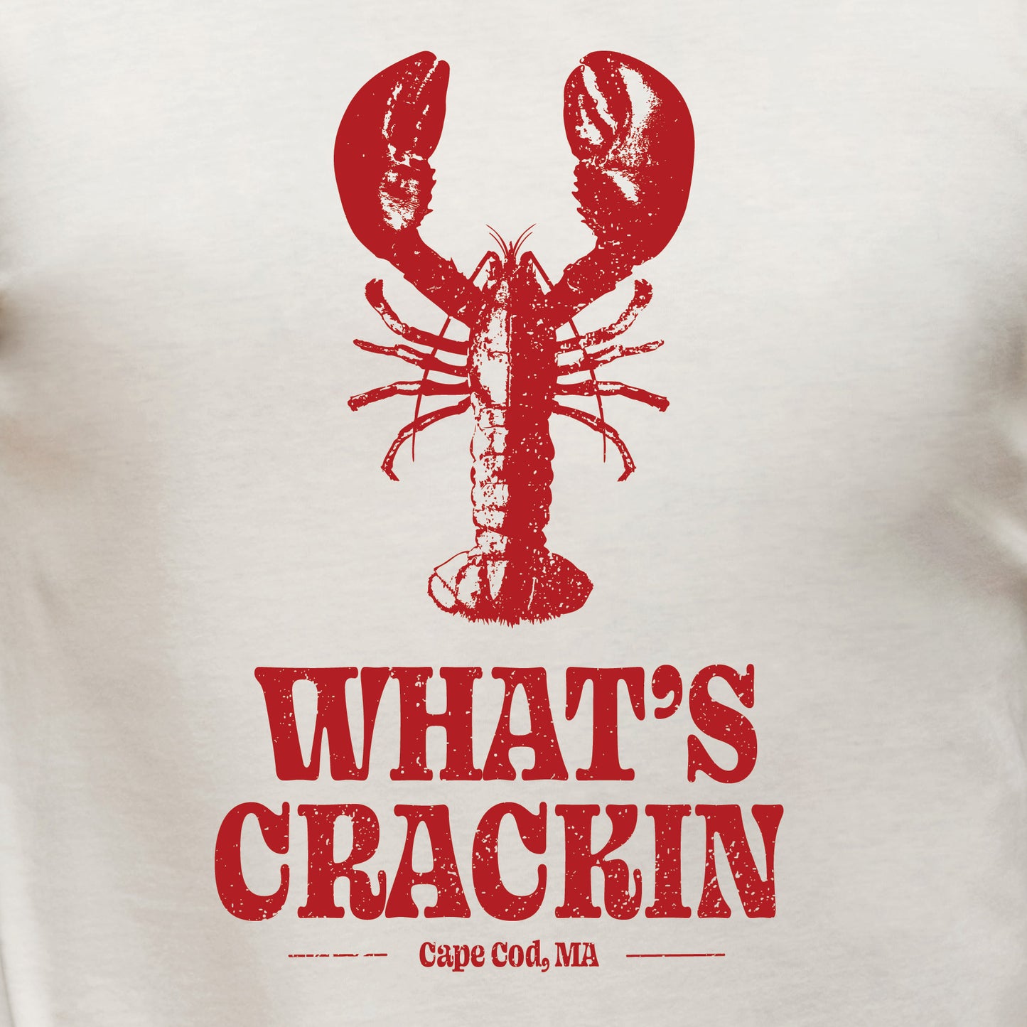 What's Crackin Shirt, Cape Cod, Ma