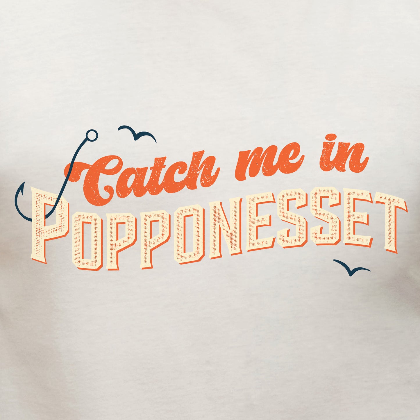 Catch Me in Popponesset