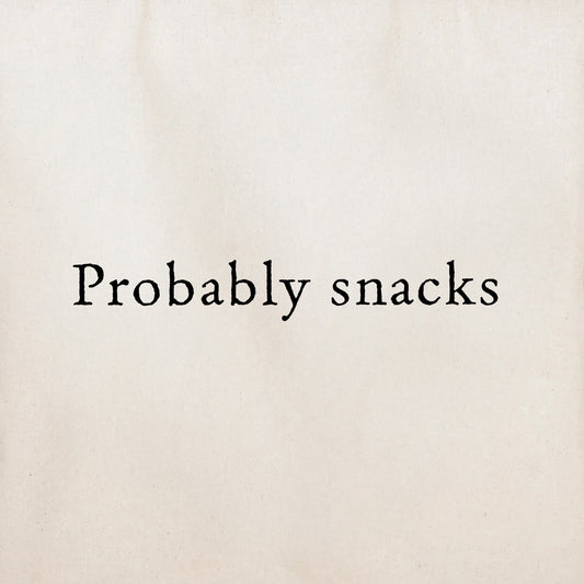 Probably Snacks Tote